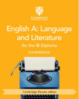 ENGLISH A LANGUAGE AND LITERATURE FOR THE IB DIPLOMA COURSEBOOK CAMBRIDGE ELEVATE EDITION LIST PRINCE