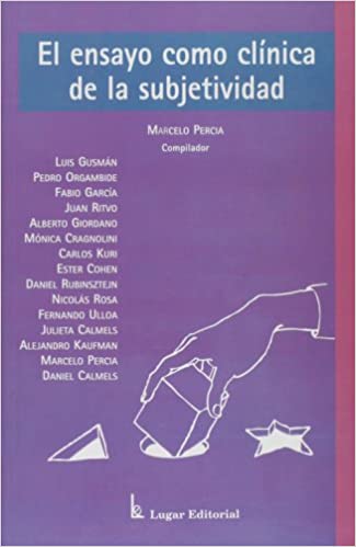 ENSAYO COMO CLINICA DE LA SUBJETIVIDAD, EL