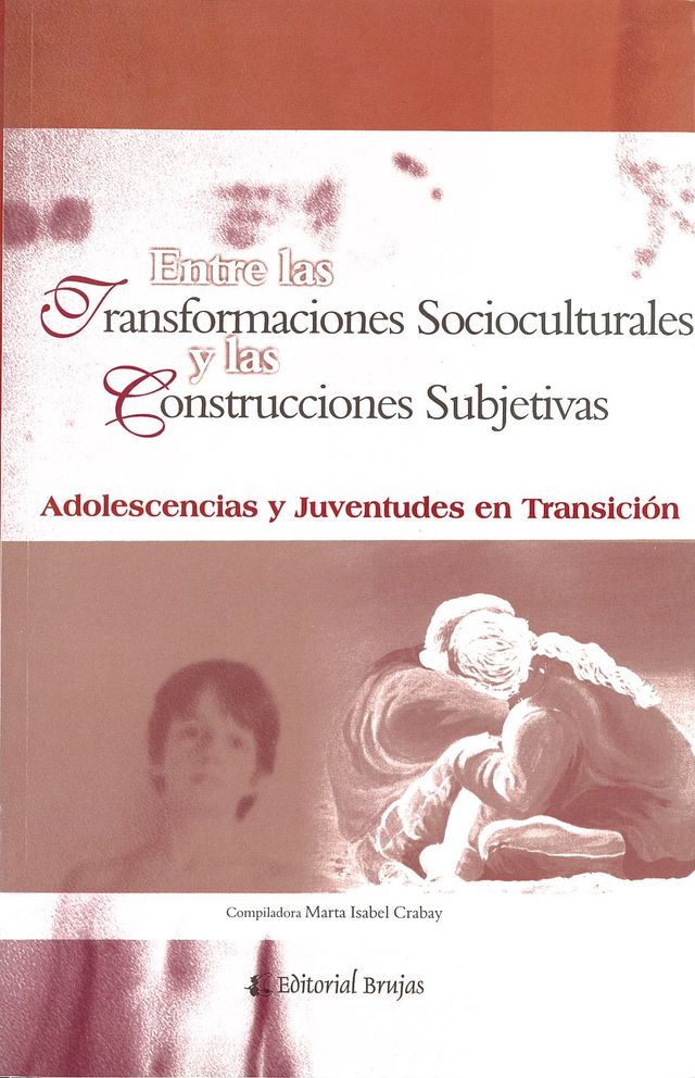 ENTRE LAS TRANSFORMACIONES SOCIOCULTURALES 