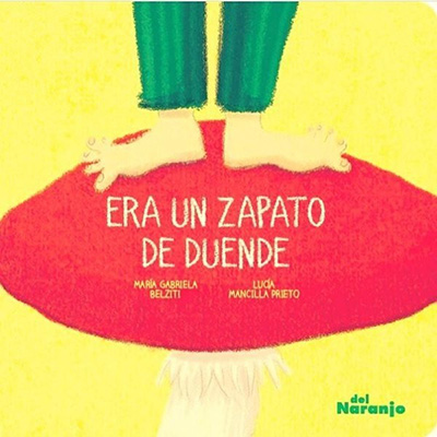 ERA UN ZAPATO DE DUENDE 