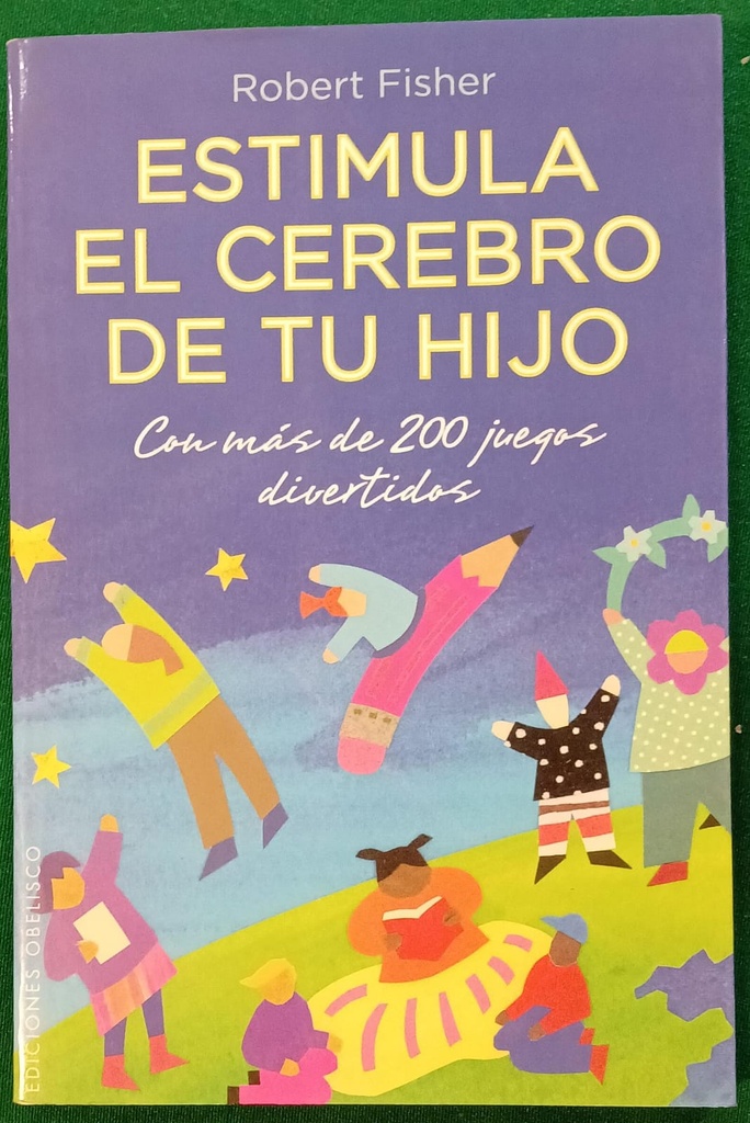 ESTIMULA EL CEREBRO DE TU HIJO 