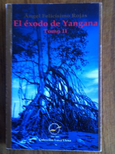EXODO DE YANGANA, EL TOMO 2