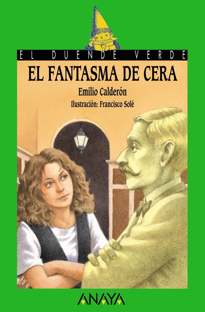 FANTASMA DE CERA, EL (COL. DUENDE VERDE) 115