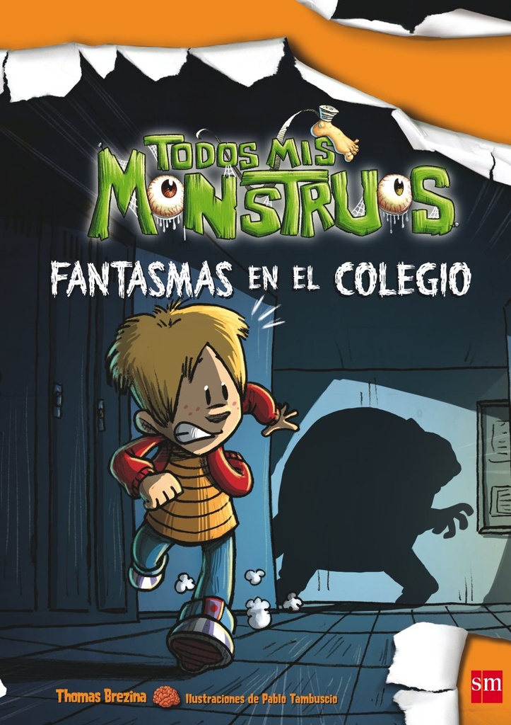 FANTASMAS EN EL COLEGIO (TODOS MIS MONSTRUOS 8)