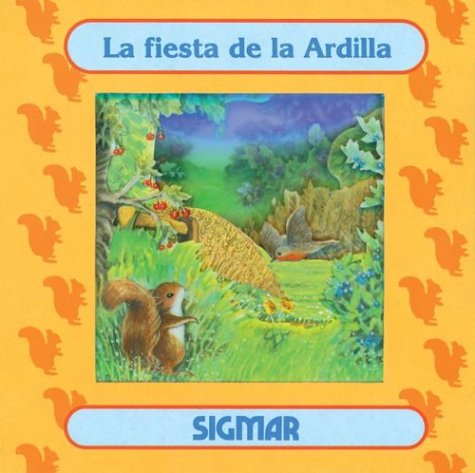 FIESTA DE LA ARDILLA, LA (COL. VENTANA MAGICA)