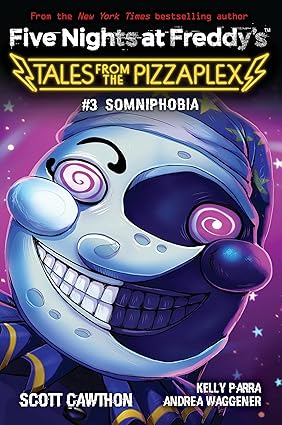 FIVE NIGHTS AT FREDDY'S: TALES FROM THE PIZZAPLEX #3 SOMNIPHOBIA