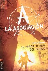 LA ASOCIACIÓN EL FRÁGIL TEJIDO DEL MUNDO