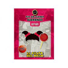 EL CHAVO DEL OCHO FUE SIN QUERER QUERIENDO