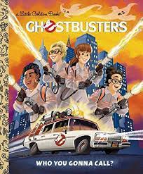 GHOSTBUSTERS WHO YOU GONNA CALL?