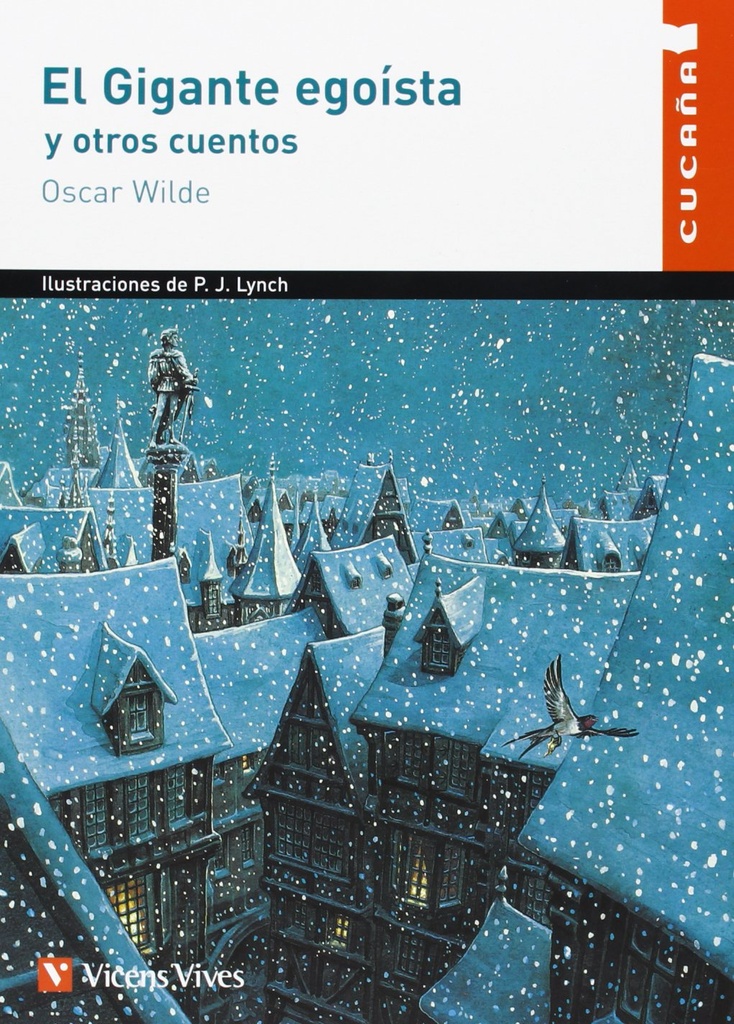 GIGANTE EGOISTA Y OTROS CUENTOS, EL (COL. CUCAÑA)