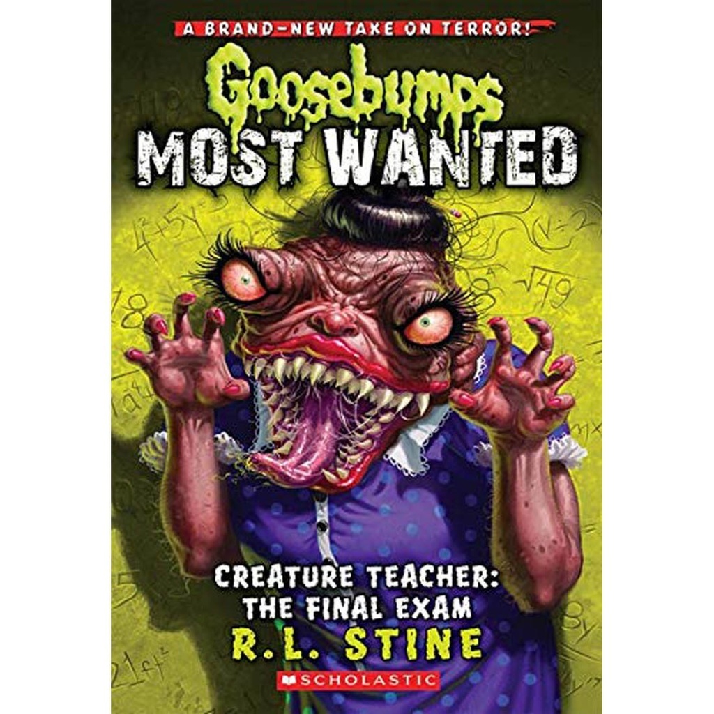GOOSEBUMPS MOST WANTED CREATURE TACHER THE FINAL EXAM