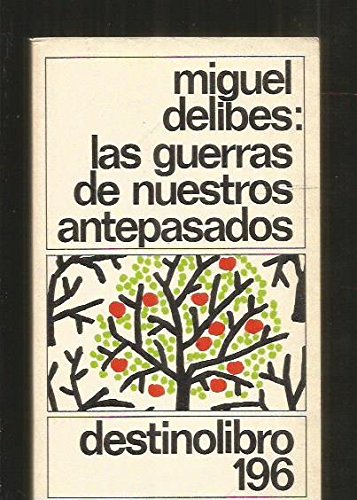 GUERRAS DE NUESTROS ANTEPASADOS,LAS                         