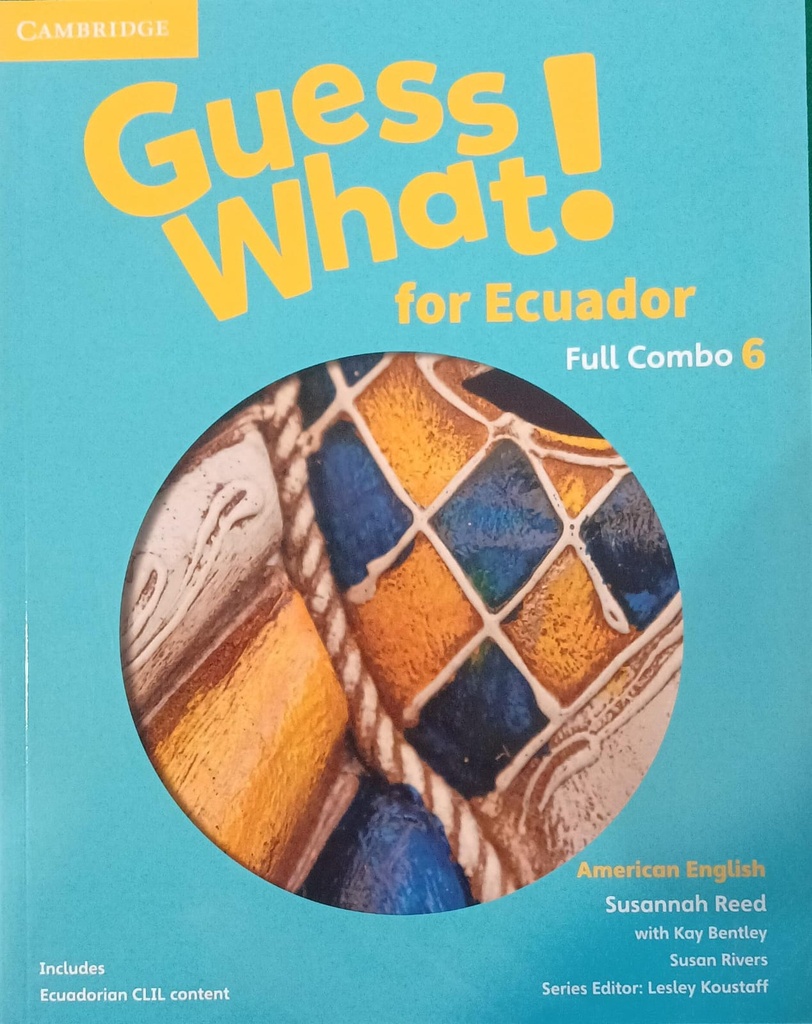 GUESS WHAT! 6 FOR ECUADOR STUDENTS BOOK AND WORKBOOK FULL COMBO WITH ONLINE RESOURCES