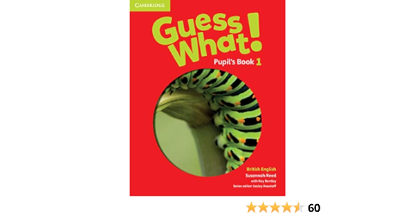 GUESS WHAT! PUPILS BOOK 1
