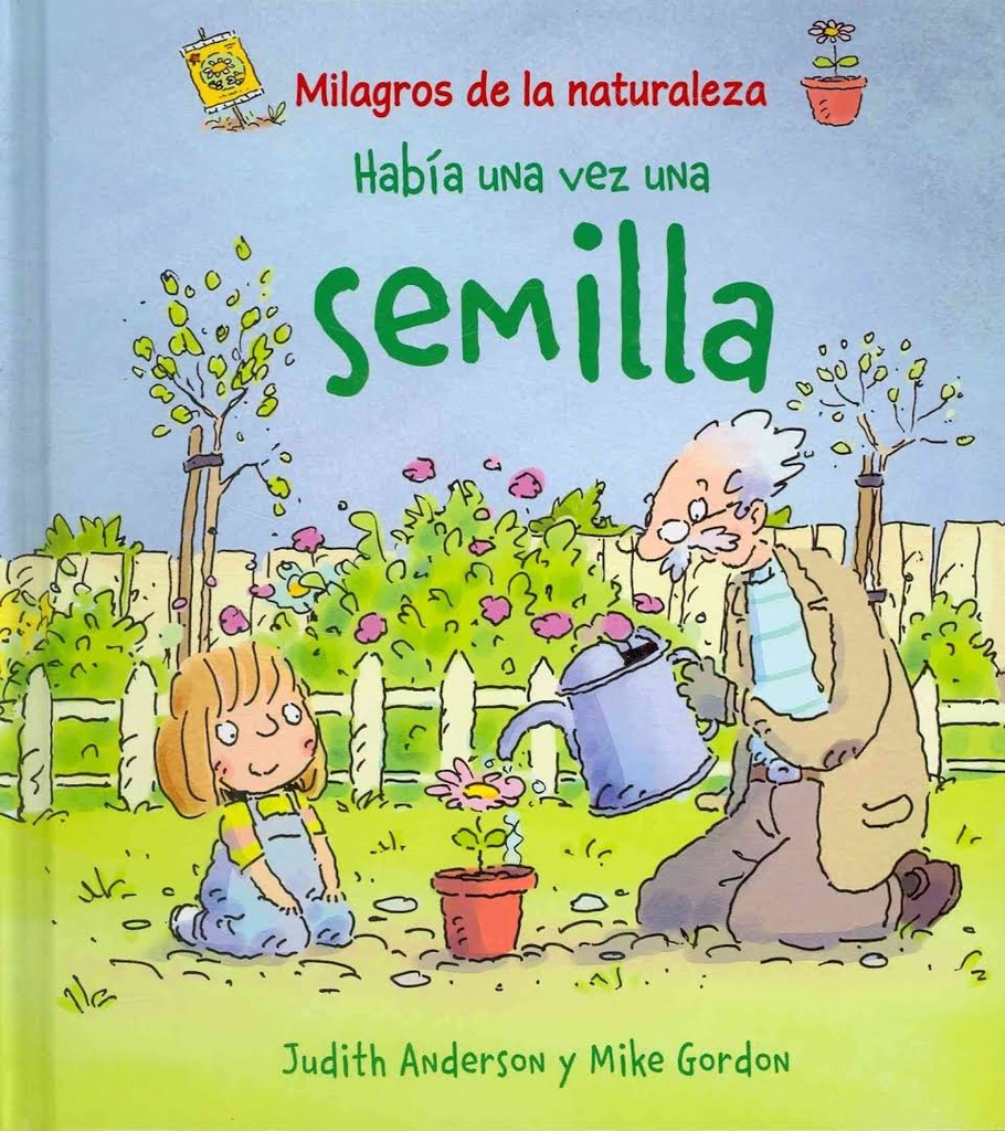 HABIA UNA VEZ UNA SEMILLA