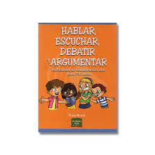 HABLAR, ESCUCHAR, DEBATIR