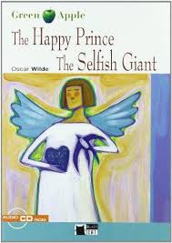 HAPPY PRINCE, THE SELF GIANT + AUDIO CD, THE