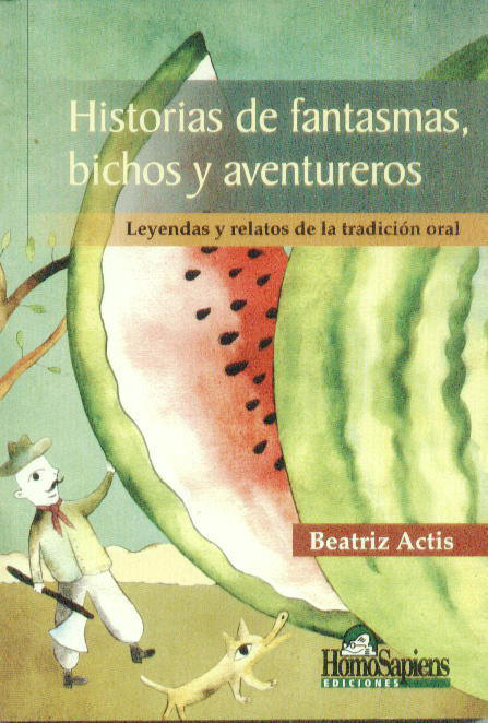 HISTORIAS DE FANTASMAS BICHOS Y AVENTUREROS 