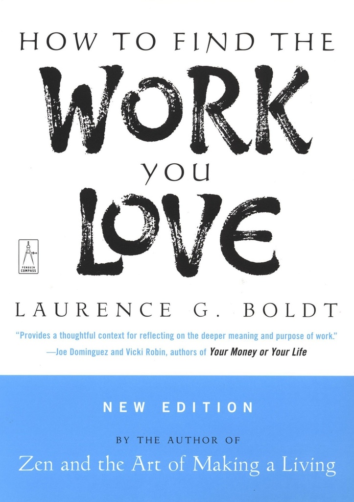 HOW TO FIND THE WORK YOU LOVE