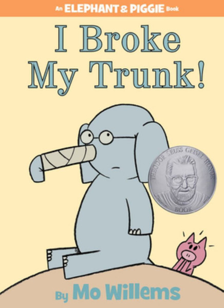 I BROKE MY TRUNK AN ELEPHANT AND PIGGIE BOOK