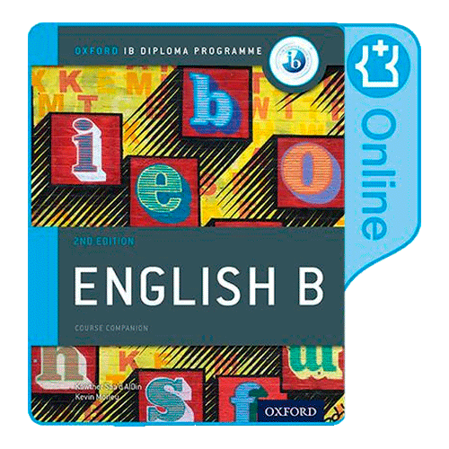 IB ENGLISH B COURSE BOOK NEW EDITION (IB DIPLOMA)
