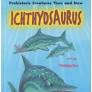 ICHTHSAURUS (PREHISTORIC CREATURES THEN AND NOW)