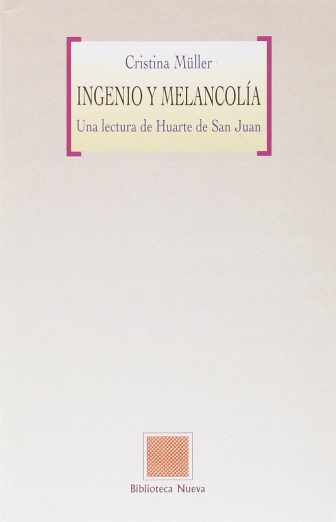 INGENIO Y MELANCOLIA