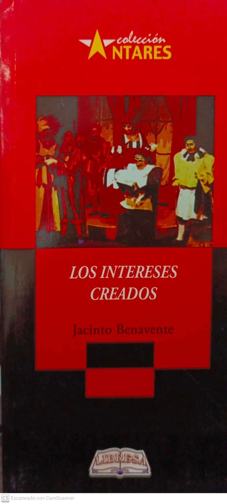 INTERESES CREADOS, LOS