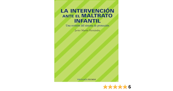 INTERVENCION ANTE EL MALTRATO INFANTIL, LA