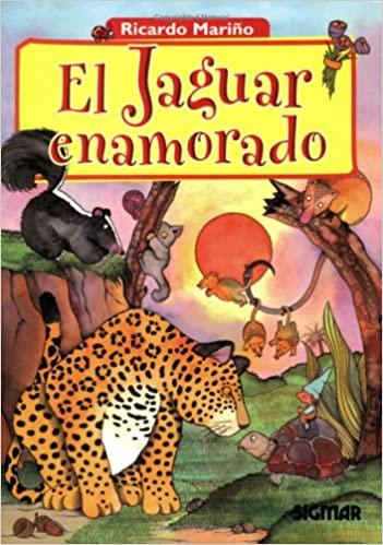 JAGUAR ENAMORADO, EL (COL. CUENTOS DEL BOSQUE)
