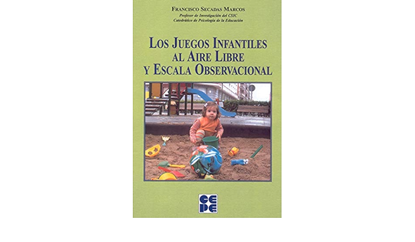 JUEGOS INFANTILES AL AIRE LIBRE Y ESCALA OBSERVACIONAL, LOS