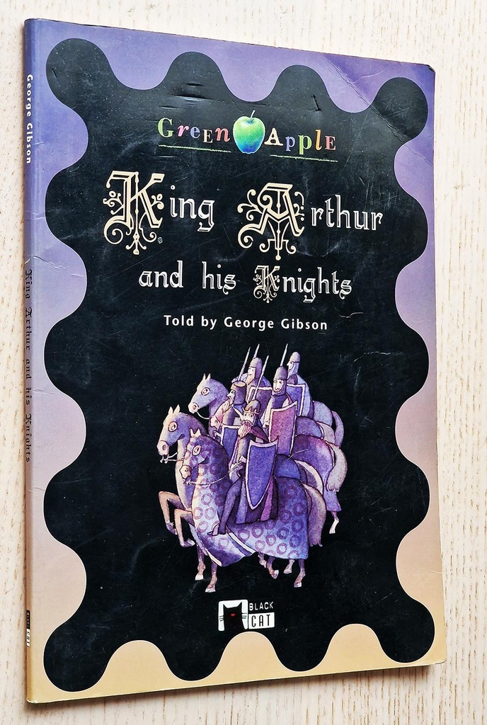 KING ARTHUR AN HIS KNIGHTS