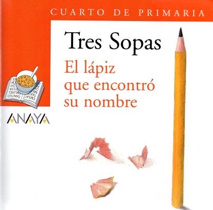 LAPIZ QUE ENCONTRO SU NOMBRE, EL (TRES SOPAS)