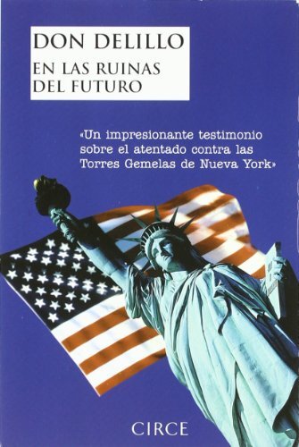 LAS RUINAS DEL FUTURO, EN