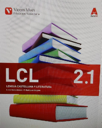 LCL 2 LENGUA CASTELLANA Y LITERATURA LIBRO 1, 2 Y 3 (AULA 3D)