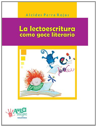 LECTOESCRITURA COMO GOCE LITERARIO, LA                      