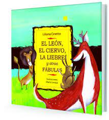 LEON EL CIERVO LA LIEBRE Y OTRAS FABULAS, EL