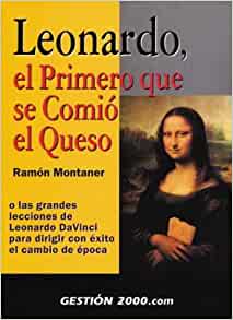 LEONARDO, EL PRIMERO QUE SE COMIO EL QUESO