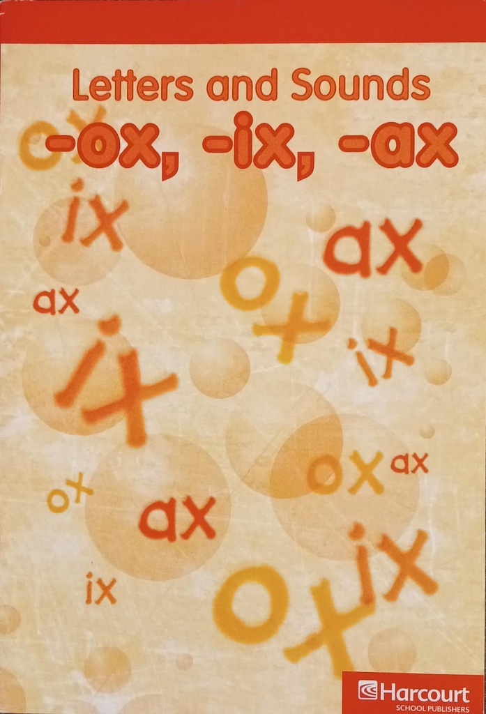 LETTERS NAD SOUNDS -OX, -IX, -AX