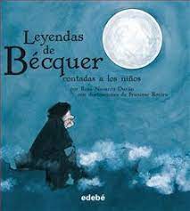 LAS LEYENDAS DE BECQUER CONTADAS A LOS NIÑOS