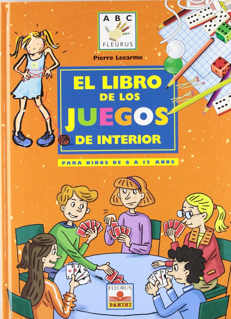 LIBRO DE LOS JUEGOS DE INTERIOR PARA NIÑOS DE 6 A 12 AÑOS 
