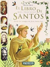 LIBRO MAS PRECIOSO DE SANTOS DESDE LOS TIEMPOS DE JESUS HASTA HOY, EL