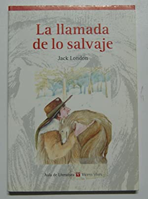 LLAMADA DE LO SALVAJE, LA                                   