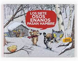 LOS SIETE OSOS ENANOS PASAN HAMBRE