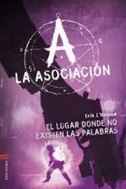 LA ASOCIACIÓN EL LUGAR DONDE NO EXISTEN LAS PALABRAS