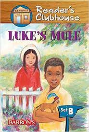 LUKE´S MULE, LEVEL 2- READERS CLUB HOUSE