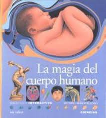 MAGIA DEL CUERPO HUMANO, LA (N-23 BIBLIOTECA INTERACTIVA)