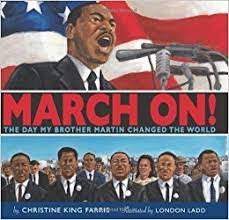 MARCH ON THE DAY MAY BROTHER MARTIN CHANGED THE WORLD