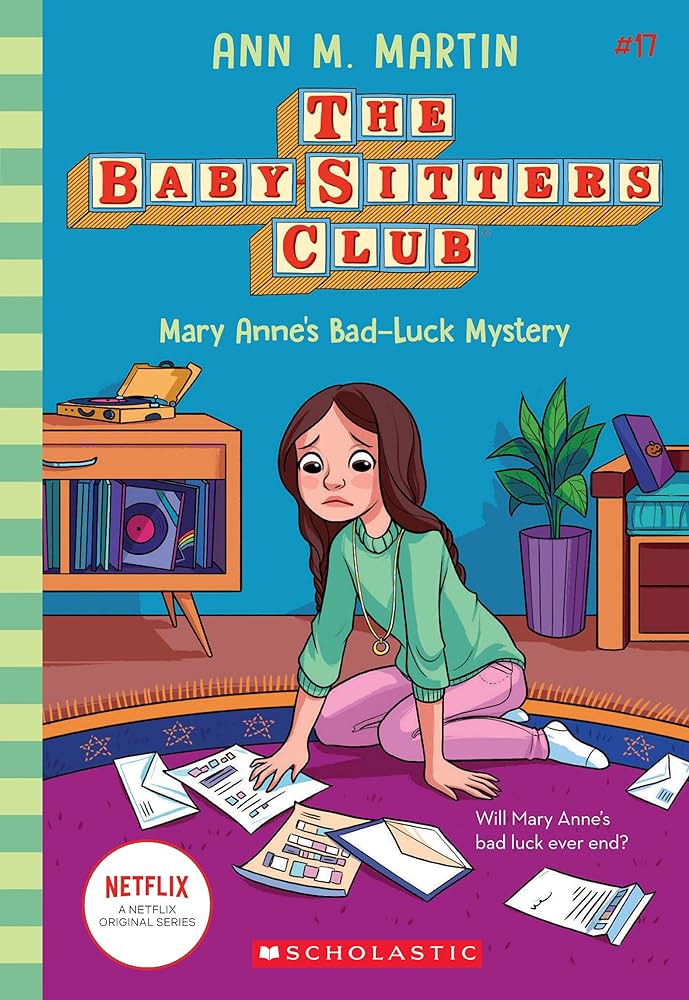 THE BABY-SITTERS CLUB 17: MARY ANNE'S BAD-LUCK MYSTERY