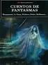 MEJORES CUENTOS FANTASMAS, LOS